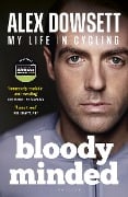 Cover-Bild zum Titel 'Bloody Minded' von 'Alex Dowsett'