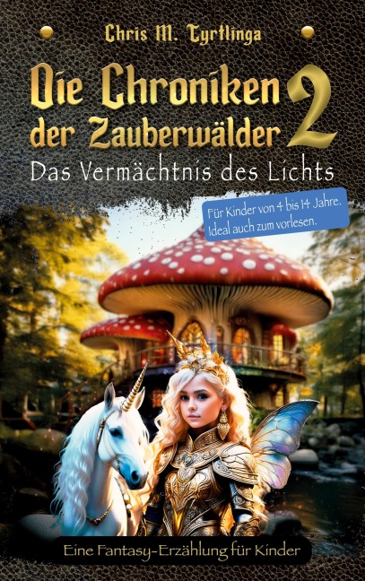 Die Chroniken der Zauberwälder 2 - Chris M. Tyrtlinga