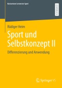 Cover-Bild zum Titel 'Sport und Selbstkonzept II' von 'Rüdiger Heim'
