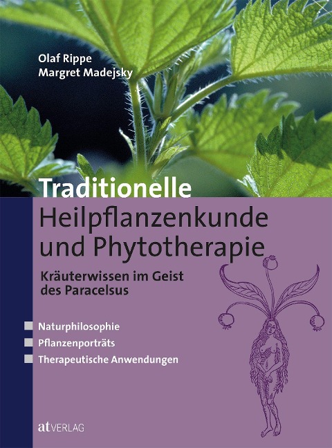Traditionelle Heilpflanzenkunde und Phytotherapie - Olaf Rippe, Margret Madejsky