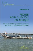 Cover-Bild zum Titel 'Pêcher pour survivre en Afrique' von 'Seye'