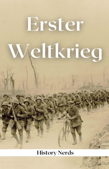 Erster Weltkrieg - History Nerds