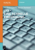 Cover-Bild zum Titel 'LyX - Eine schnelle Einführung' von 'Jan Peter Gehrke, Steven Stannard'