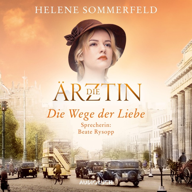 Die Ärztin: Die Wege der Liebe - Helene Sommerfeld