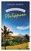 Cover-Bild zum Titel 'Gebrauchsanweisung für die Philippinen' von 'Joscha Remus'