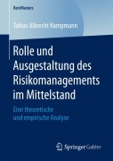 Cover-Bild zum Titel 'Rolle und Ausgestaltung des Risikomanagements im Mittelstand' von 'Tobias Albrecht Kumpmann'