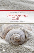 Cover-Bild zum Titel 'Schneckenhauszeit' von 'Antje Sabine Naegeli'