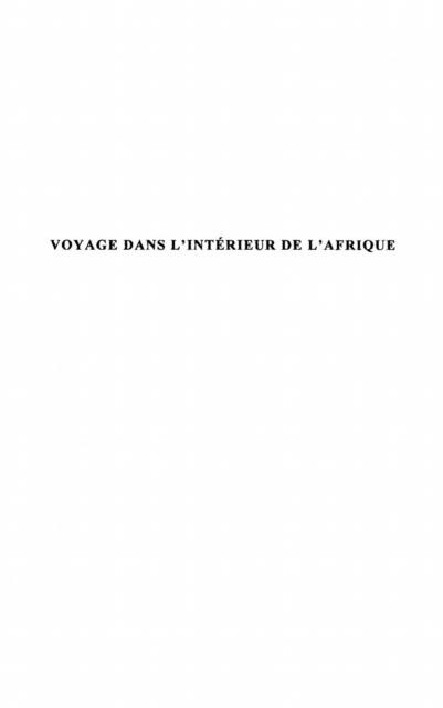 Voyage dans l'interieur de l'Afrique - Alain Julien Rudefoucauld