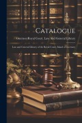 Cover-Bild zum Titel 'Catalogue: Law and General Library of the Royal Court, Island of Guernsey' von ''