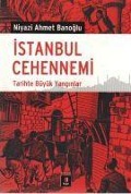 Istanbul Cehennemi - Niyazi Ahmet Banoglu