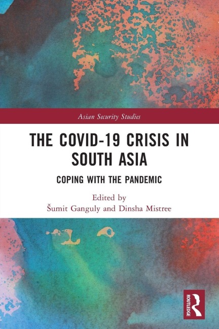 The Covid-19 Crisis in South Asia - 