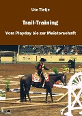 Cover-Bild zum Titel 'Trail-Training' von 'Ute Tietje'