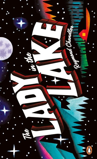 The Lady in the Lake - Raymond Chandler