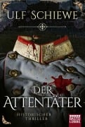 Cover-Bild zum Titel 'Der Attentäter' von 'Ulf Schiewe'