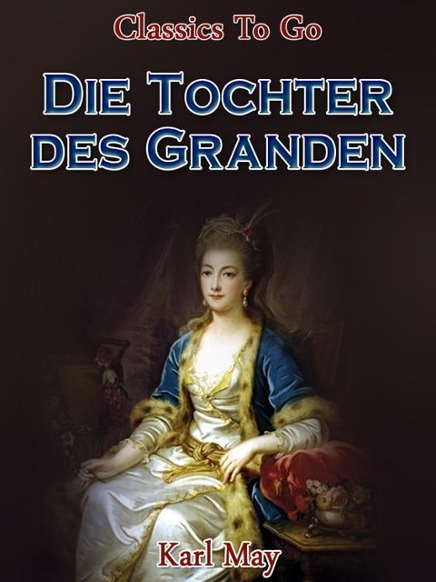 Die Tochter des Granden - Karl May