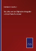Cover-Bild zum Titel 'Die Lehre von den Elliptischen Integralen und den Theta-Functionen' von 'Karl Heinrich Schellbach'