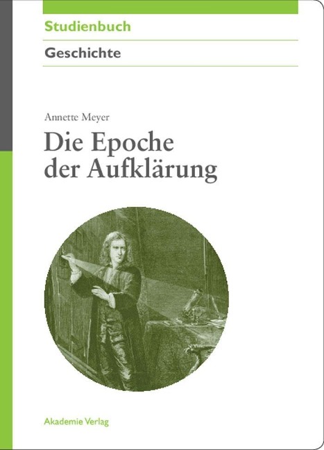 Die Epoche der Aufklärung - Annette Meyer