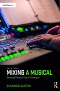 Cover-Bild zum Titel 'Mixing a Musical' von 'Shannon Slaton'