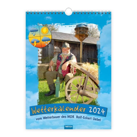 Trötsch Classickalender Wetterkalender 2024 - vom Wetterbauern des MDR Rolf-Eckart Uebel - 