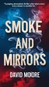 Cover-Bild zum Titel 'Smoke and Mirrors' von 'David Moore'