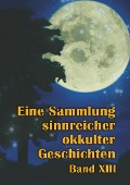 Cover-Bild zum Titel 'Eine Sammlung sinnreicher okkulter Geschichten' von 'Johannes H. von Hohenstätten'