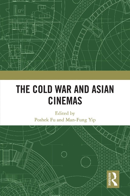 The Cold War and Asian Cinemas - 