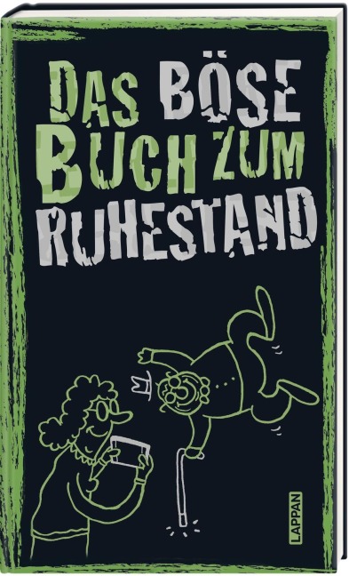 Das böse Buch zum Ruhestand - Linus Höke, Roger Schmelzer, Peter Gitzinger