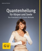 Cover-Bild zum Titel 'Quantenheilung für Körper und Seele' von 'Johanna Hetzner'