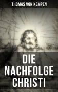 Cover-Bild zum Titel 'Die Nachfolge Christi' von 'Thomas von Kempen'
