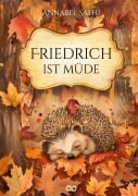Cover-Bild zum Titel 'Friedrich ist müde' von 'Annabel Salhi'