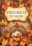 Cover-Bild zum Titel 'Friedrich ist müde' von 'Annabel Salhi'