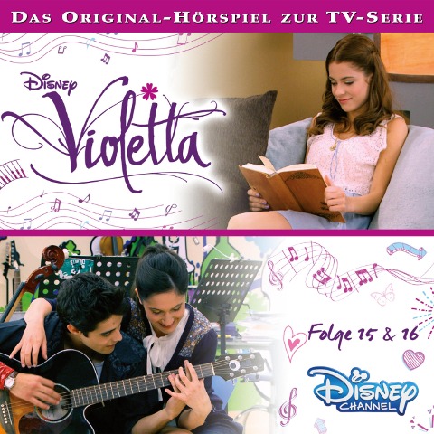 Violetta: Folge 15 & 16 (Hörspiel zur Disney TV-Serie) - 