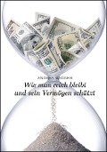 Cover-Bild zum Titel 'Wie man reich bleibt und sein Vermögen schützt' von 'Andrea Wagner'