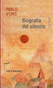 Cover-Bild zum Titel 'Biografia del silenzio' von 'Pablo D'Ors'