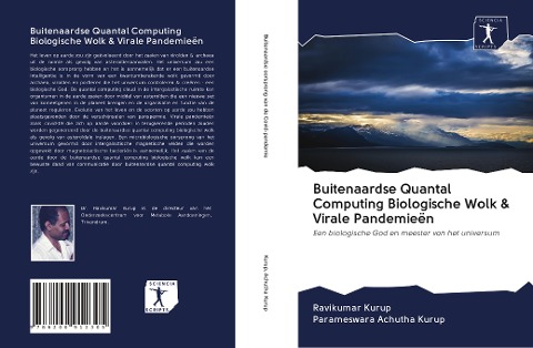 Buitenaardse Quantal Computing Biologische Wolk & Virale Pandemieën - Ravikumar Kurup, Parameswara Achutha Kurup