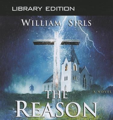 The Reason (Library Edition) - William Sirls