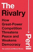 The Rivalry Peril - Michael Brenes, Van Jackson