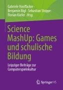 Science MashUp: Games und schulische Bildung - 