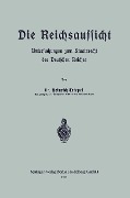 Cover-Bild zum Titel 'Die Reichsaufsicht' von 'Heinrich Triepel'