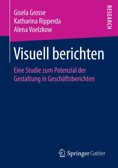 Visuell berichten - Gisela Grosse, Alena Voelzkow, Katharina Ripperda