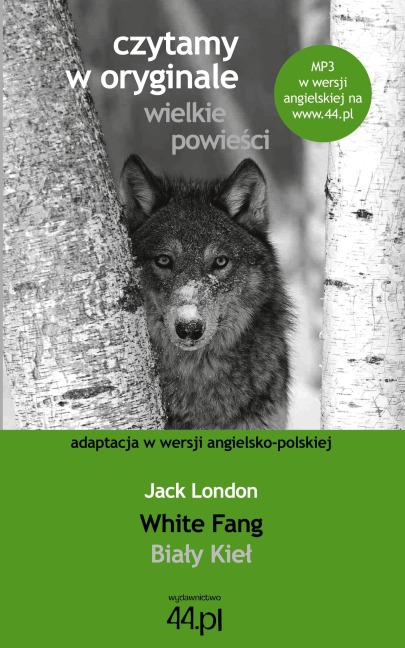 Bia¿y Kie¿. White Fang - Jack London