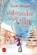 Winterzauber wider Willen - Sarah Morgan