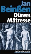 Cover-Bild zum Titel 'Dürers Mätresse' von 'Jan Beinßen'