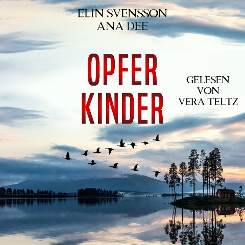 Opferkinder - Ana Dee, Elin Svensson