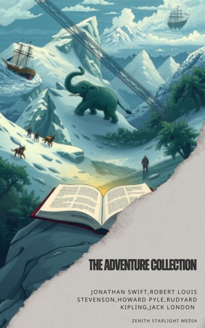 The Adventure Collection - Jonathan Swift, Jack London, Rudyard Kipling, Robert Louis Stevenson, Howard Pyle