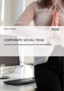 Cover-Bild zum Titel 'Corporate Social Yoga. Nachhaltiges Personalmanagement für Unternehmen' von 'Sinah Steiner'