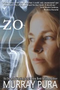 Cover-Bild zum Titel 'Zo (The Zoya Septet, #1)' von 'Murray Pura'