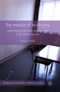 Cover-Bild zum Titel 'The Media of Testimony' von 'S. Jones'