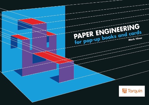 Paper Engineering for Pop-up Books and Cards - Mark Hiner