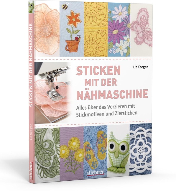 Sticken mit der Nähmaschine - Liz Keegan